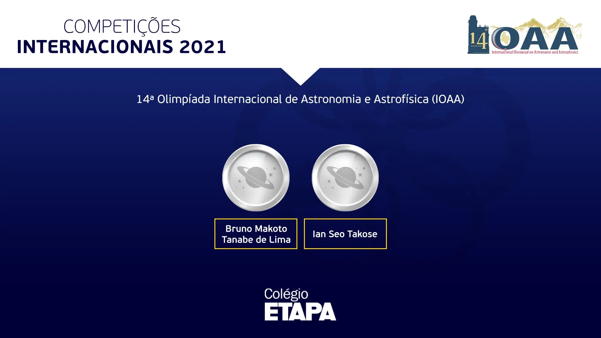 Dois alunos do Colégio Etapa conquistaram medalhas de prata na IOAA 2021.