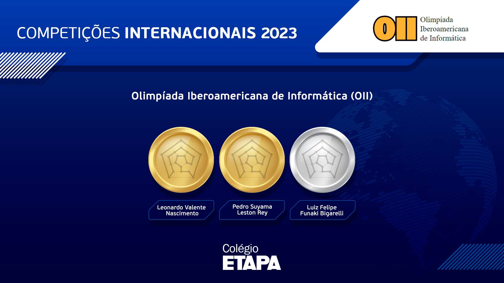 Três alunos do Colégio Etapa conquistaram medalhas na OII 2023.
